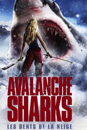 Avalanche Sharks : Les dents de la neige