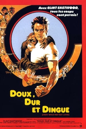 Doux, dur et dingue