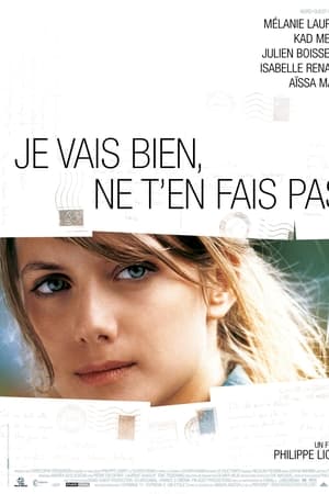 Je vais bien, ne t'en fais pas