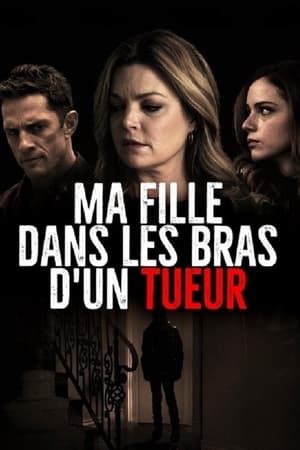 Ma fille dans les bras d'un tueur